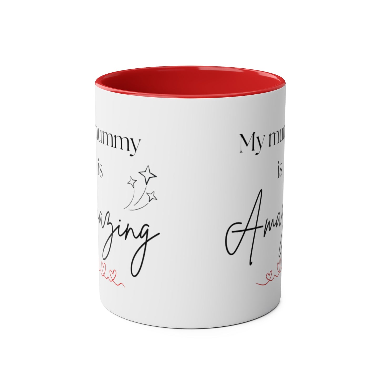 My mummy is amazing cup // Two-Tone Coffee Mug, 11oz, mother's day, empowering positive affirmation, well-being