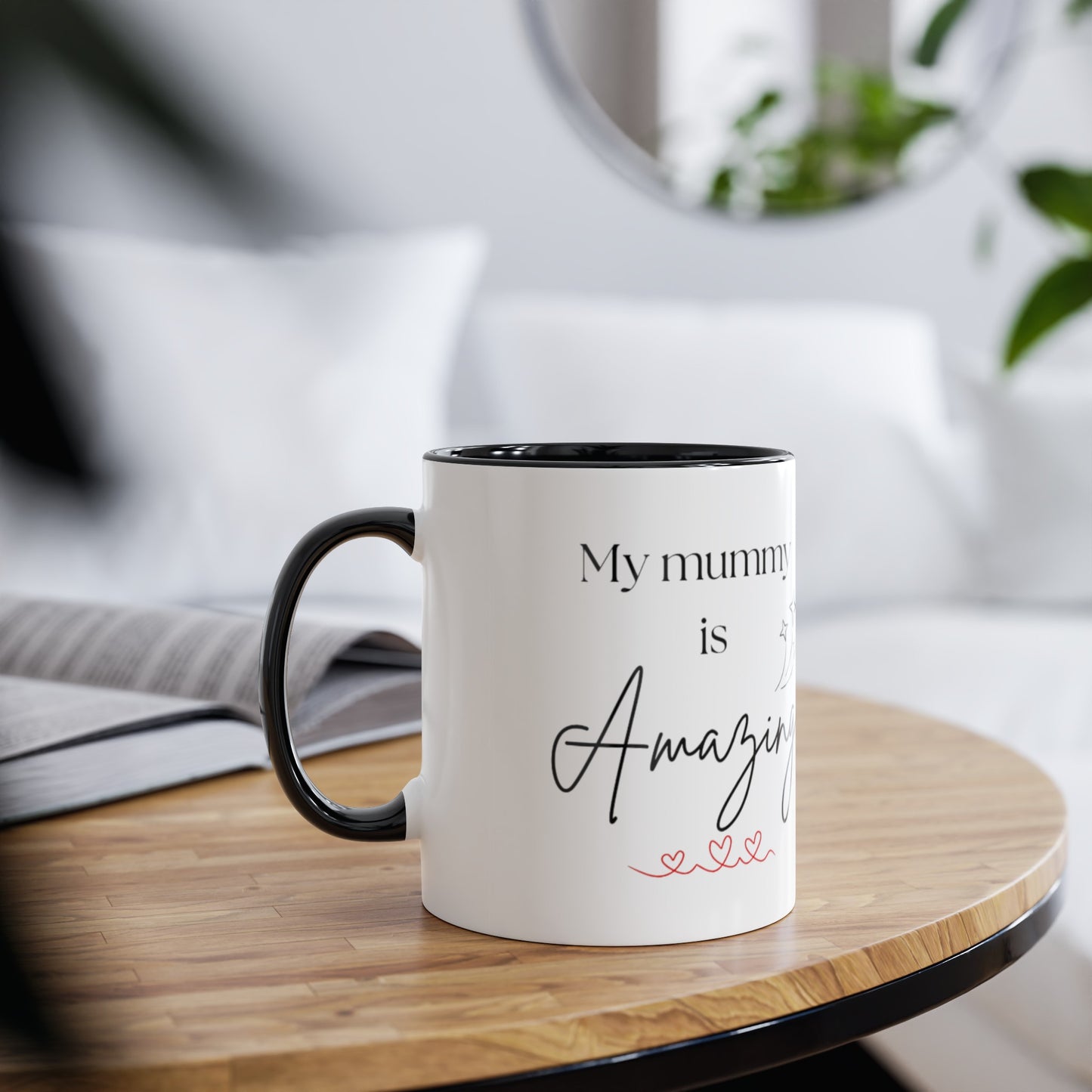 My mummy is amazing cup // Two-Tone Coffee Mug, 11oz, mother's day, empowering positive affirmation, well-being