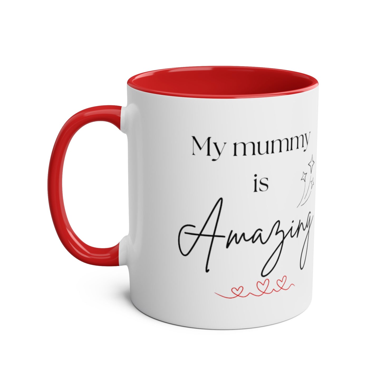 My mummy is amazing cup // Two-Tone Coffee Mug, 11oz, mother's day, empowering positive affirmation, well-being