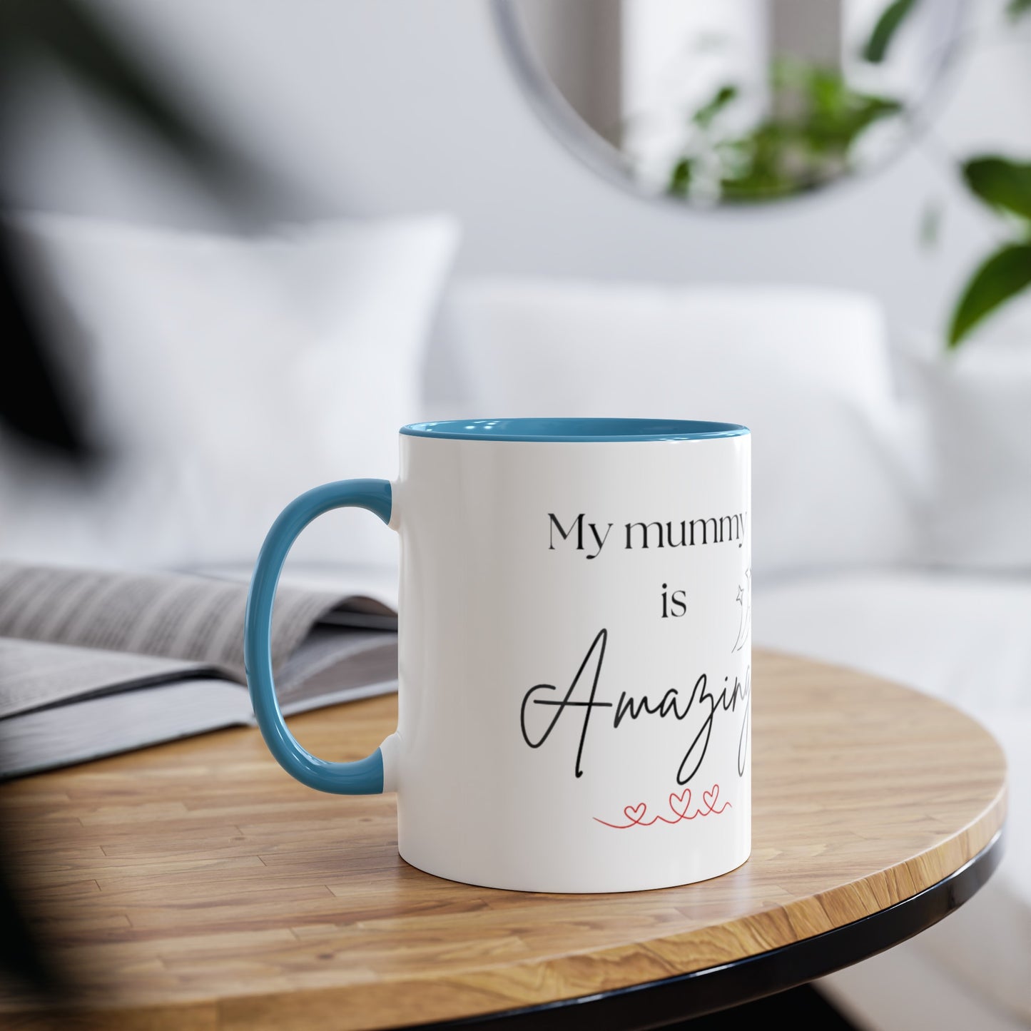 My mummy is amazing cup // Two-Tone Coffee Mug, 11oz, mother's day, empowering positive affirmation, well-being