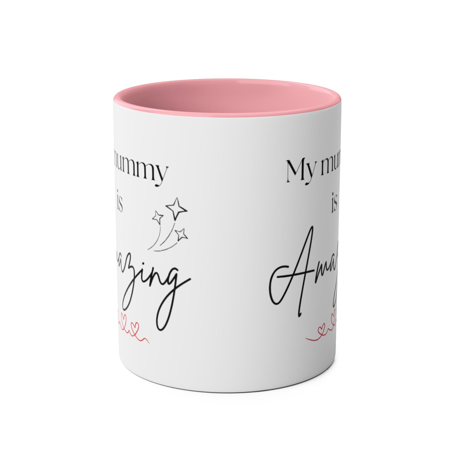 My mummy is amazing cup // Two-Tone Coffee Mug, 11oz, mother's day, empowering positive affirmation, well-being