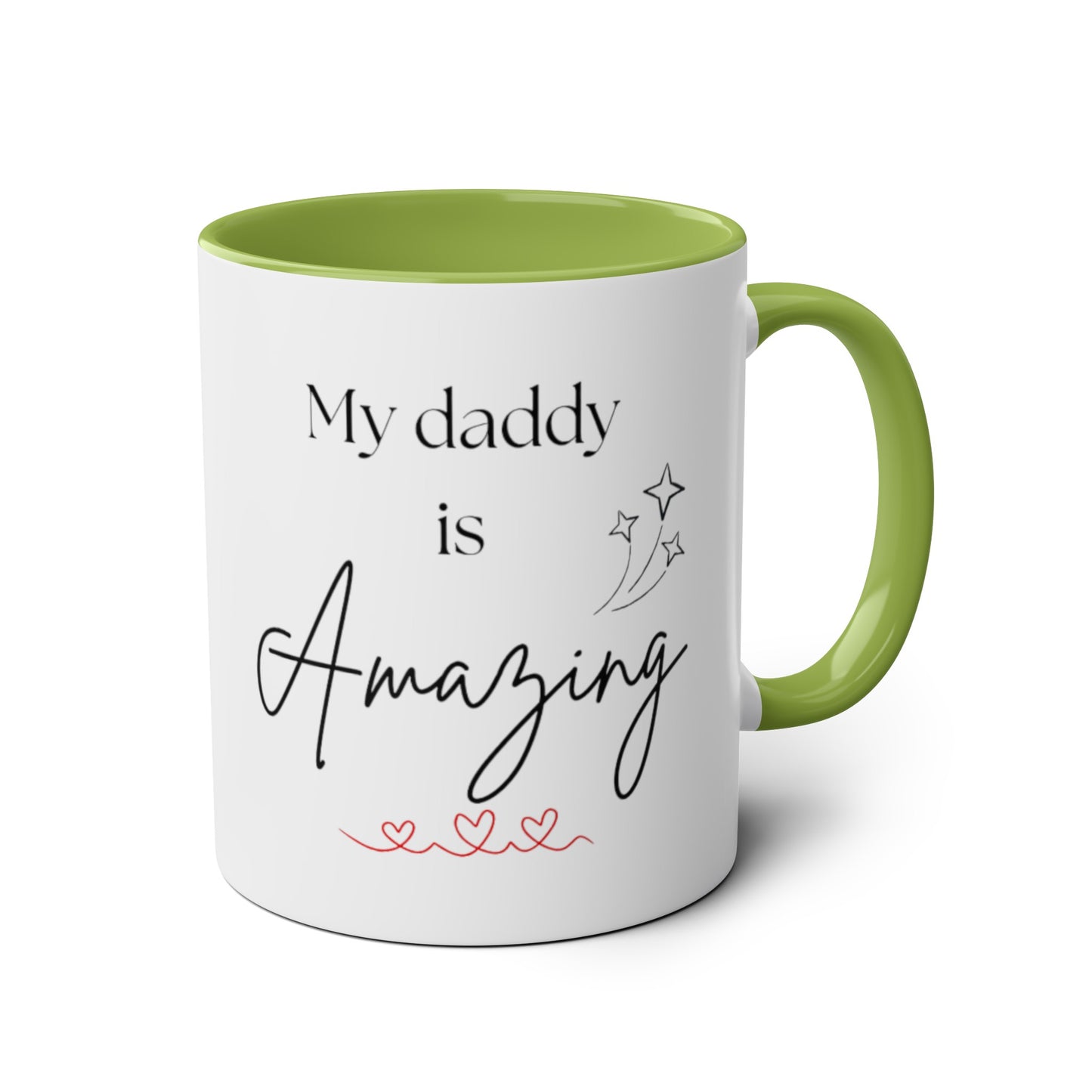 My daddy is amazing cup // Two-Tone Coffee Mug, 11oz, father's day, empowering positive affirmation, well-being