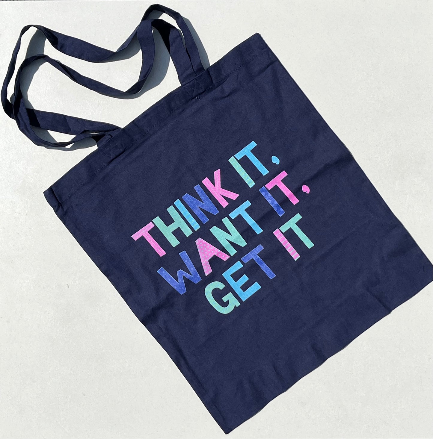 Think it, want it, get it Cotton Tote Bag // Positive, motivational affirmation. Handy lightweight colourful bag